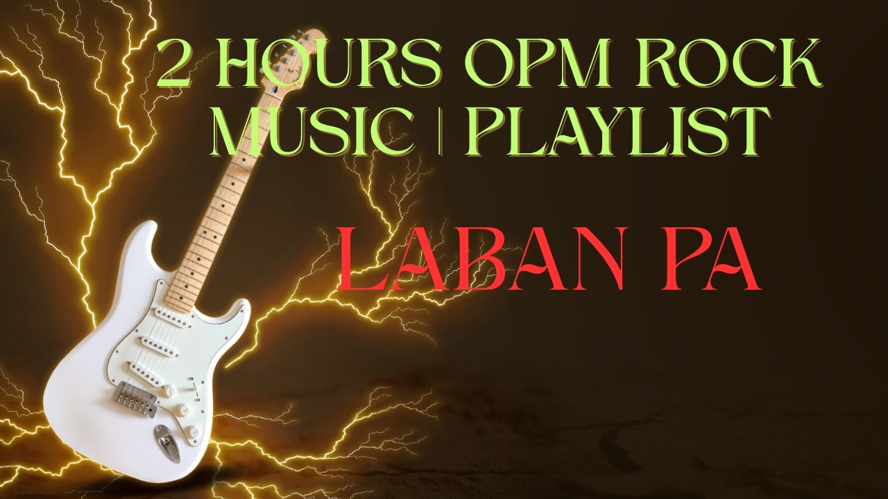 LABAN PA - OPM ROCK HITS