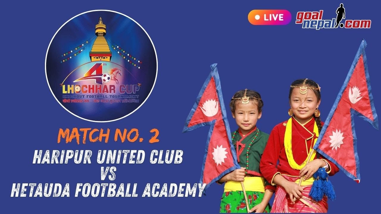4th Lohsar Cup: Haripur United Club, Sarlahi VS Hetauda Football Academy, Makawanpur -LIVE !