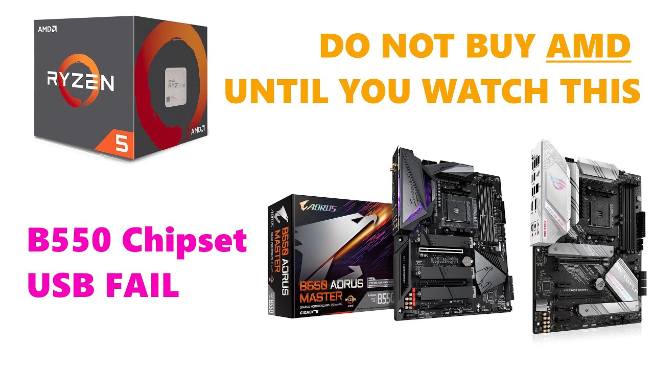 AMD Ryzen 5 USB issues affecting B550 chipset - Do Not Buy an AMD processor until you watch this