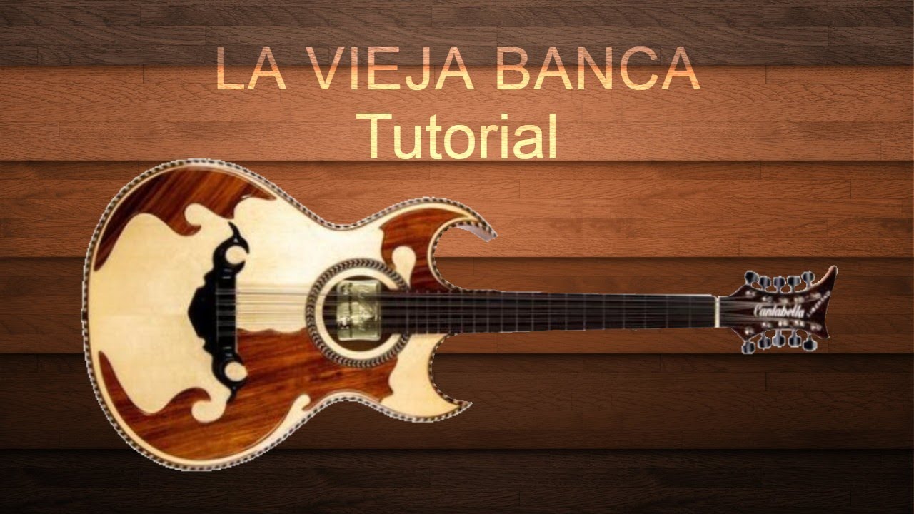 La vieja banca - Tutorial Bajo quinto