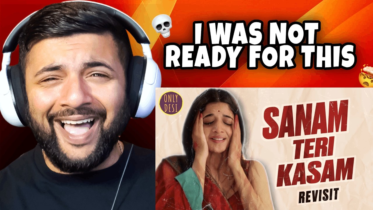 Pakistani Reacts to Sanam Teri Kasam : The Revisit | Only Desi