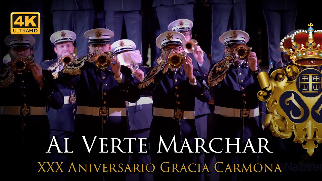 4K | AL VERTE MARCHAR | XXX ANIVERSARIO GRACIA CARMONA  [Banda Nazareno Arahal] 2025