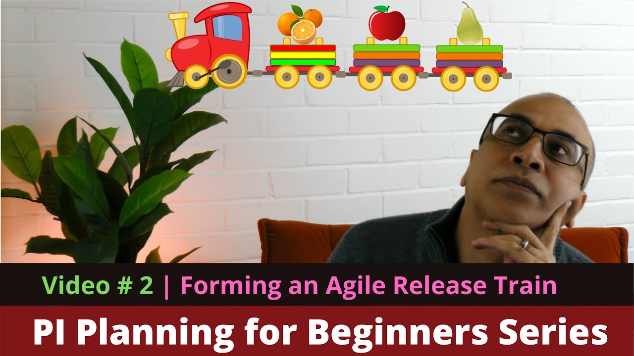 PI Planning for Beginners Series | #2 - Forming an Agile Release Train