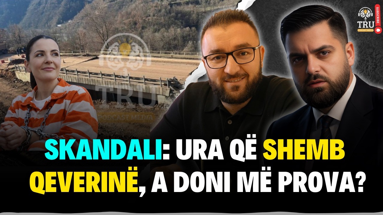 SKANDALI: URA QË SHEMB QEVERINË, A DONI MË PROVA?  | #ShpendGashi #TruPodcast #politikë