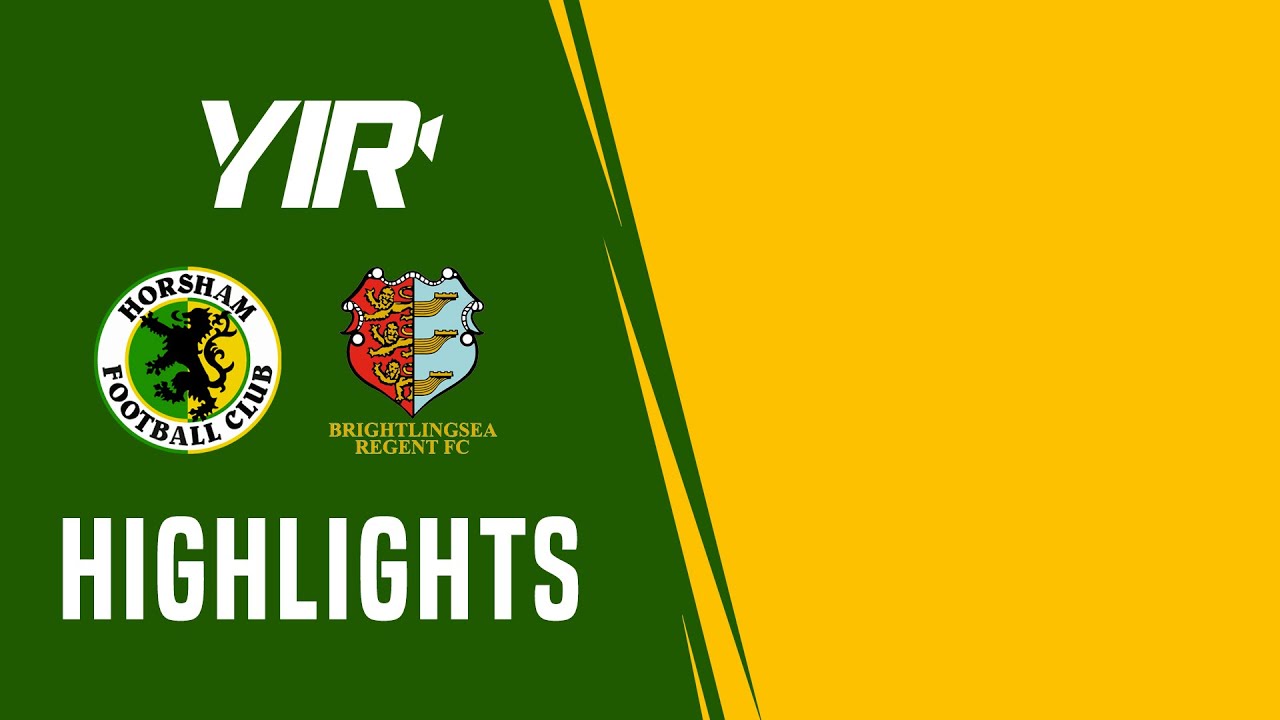 Highlights | Horsham v Brightlingsea Regent - 22.04.23
