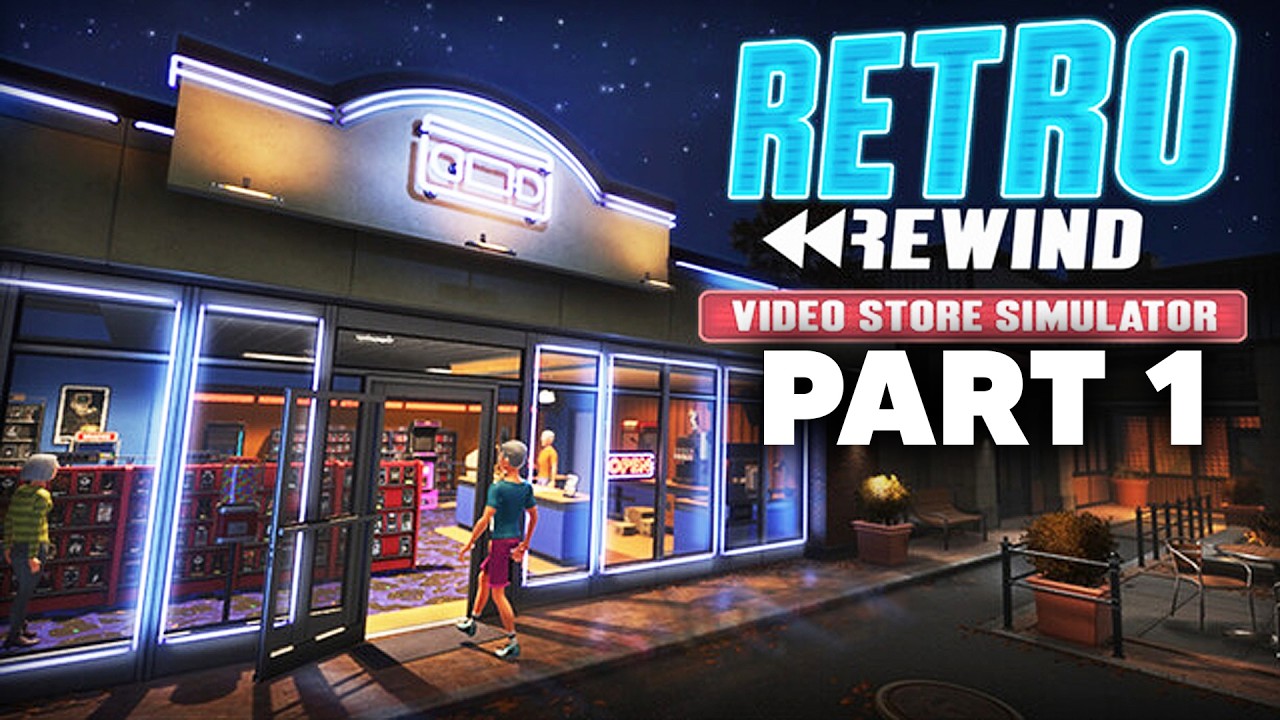 Симулятор видеопроката Retro Rewind, часть 1 - ВСТУПЛЕНИЕ