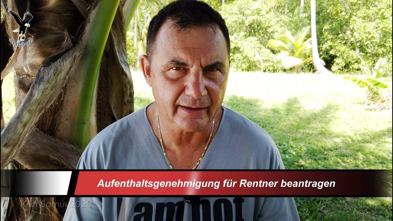 Aufenthaltsgenehmigung f&uuml;r Rentner  O-A in Thailand beantragen.