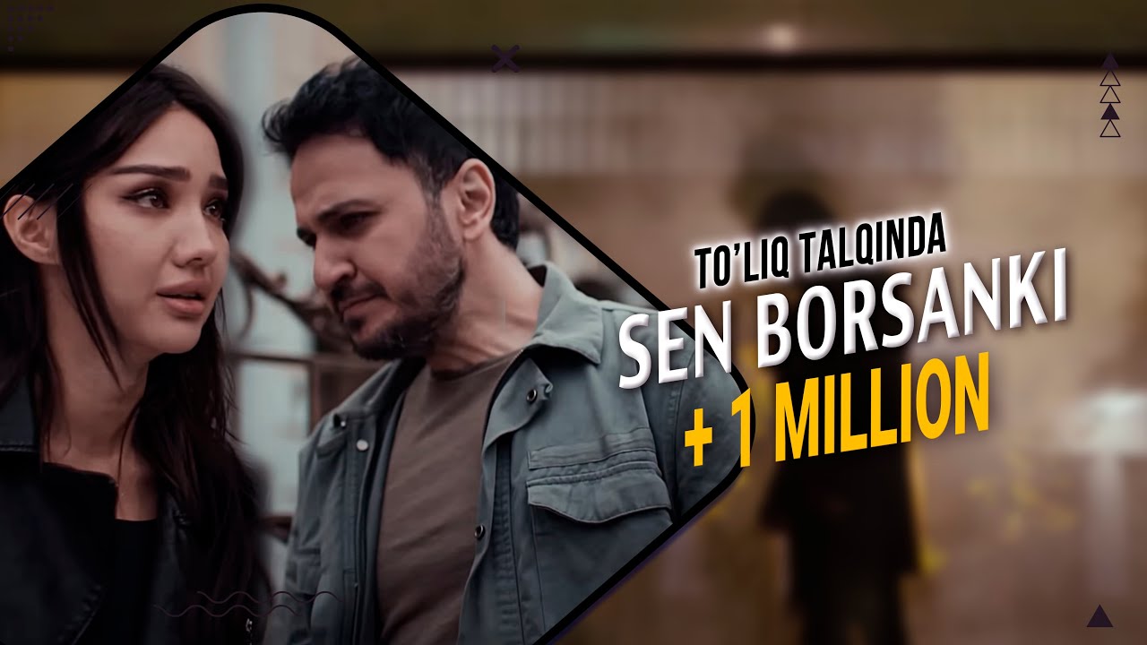 “Sen Borsanki” Kliplar To’liq talqinda- Benom Guruhi