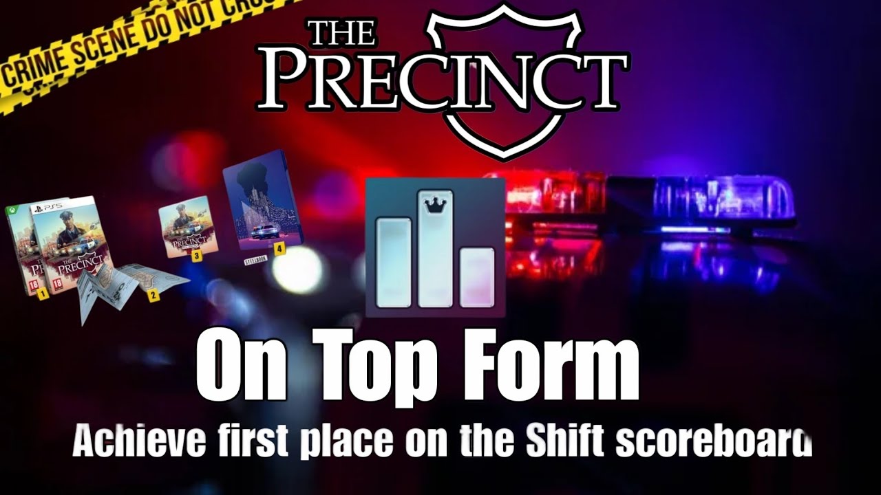 The Precinct: On Top Form - Trophy/Achievement Guide