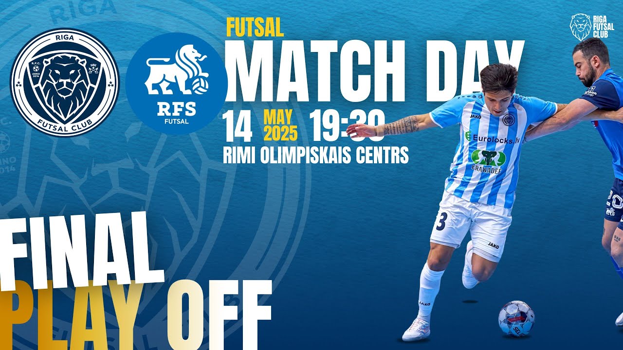 14.05.2025 Riga Futsal Club vs. RFS Futsal I 