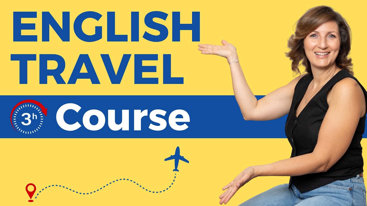 Learn Travel English in 3 HOURS! (Full Course: Listening + Speaking Practice)