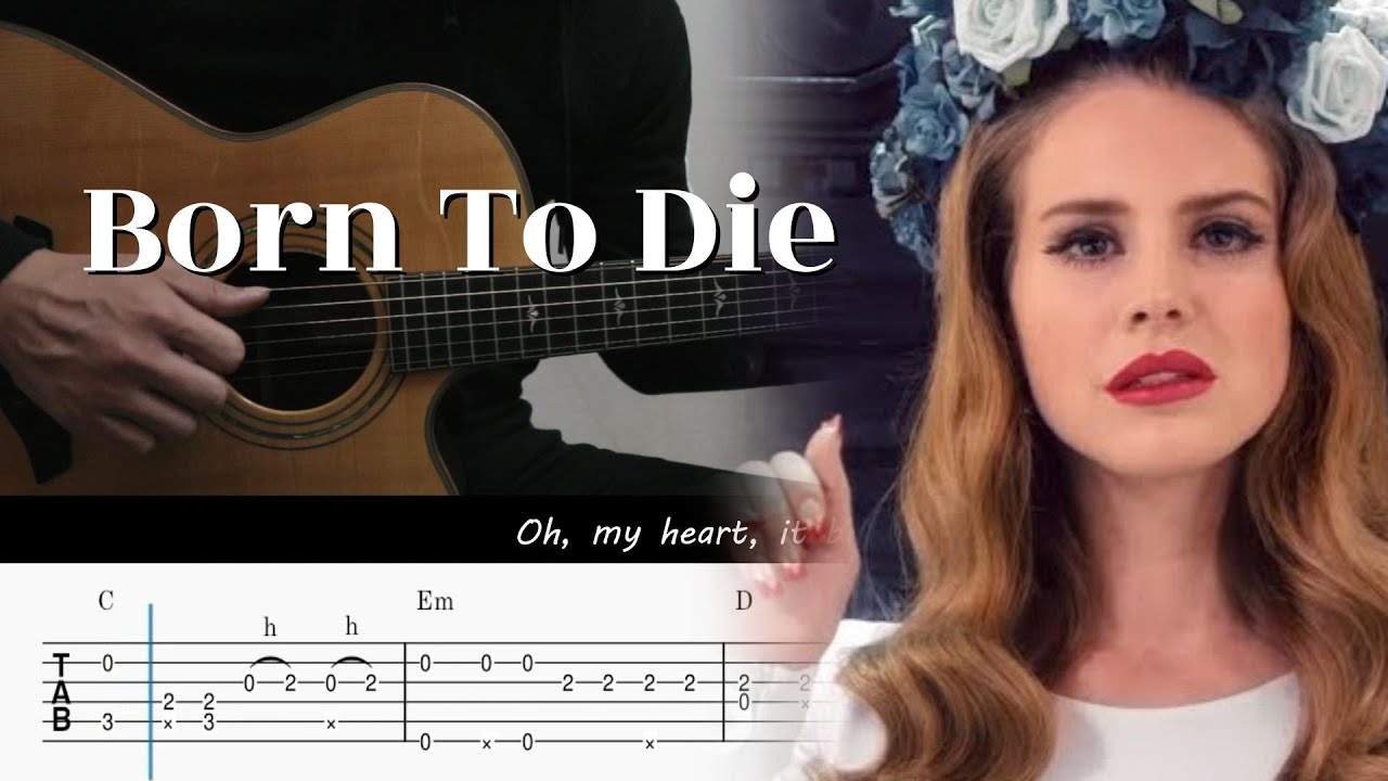 Born To Die - Lana Del Rey - Fingerstyle Guitar TAB Chords