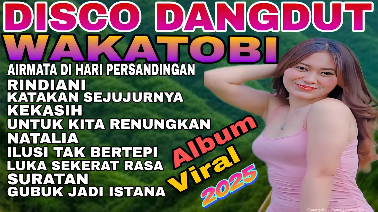 DISCO DANGDUT WAKATOBI ‼️ NOSTALGIA FULL ALBUM VIRAL 2025