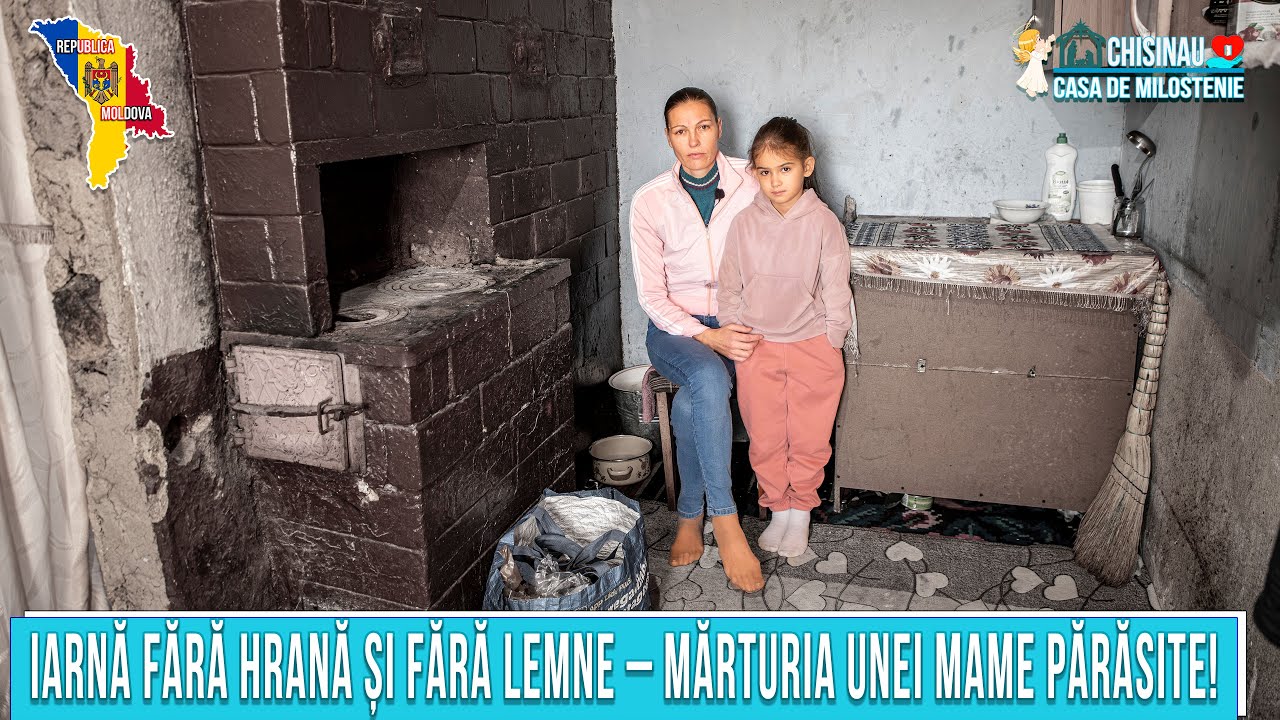 Iarnă fără hrană și fără lemne – mărturia unei mame părăsite!