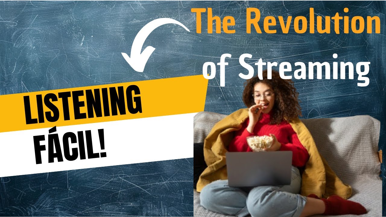English Total - Listening F&aacute;cil Podcast: EP11 La Revoluci&oacute;n de plataformas de streaming.
