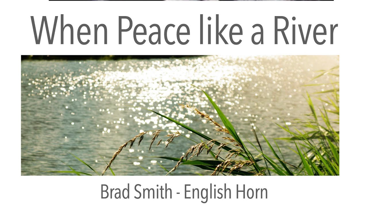WHEN PEACE LIKE A RIVER - Instrumental