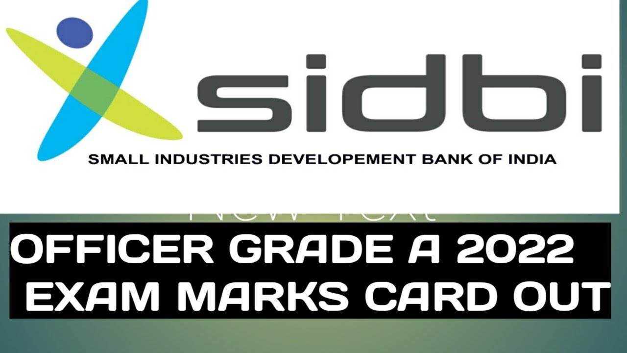 SIDBI OFFICER GRADE A SCORE CARD OUT 2022
