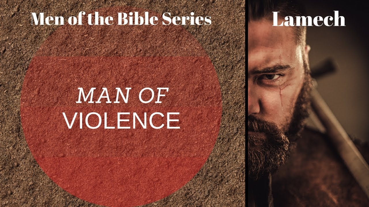 Men Of The Bible: Lamech #2