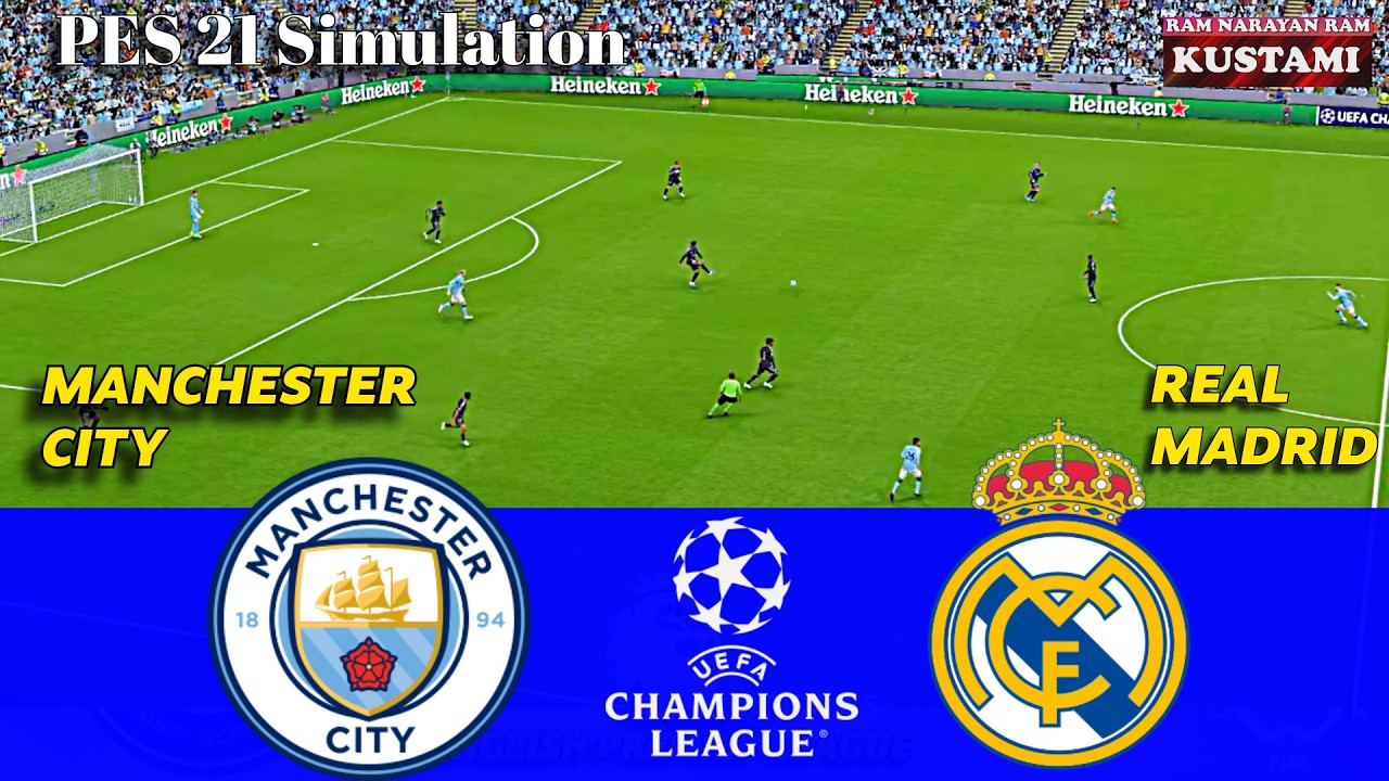 🔴Manchester City vs Real Madrid || UCL thriller || PES 21 simulation