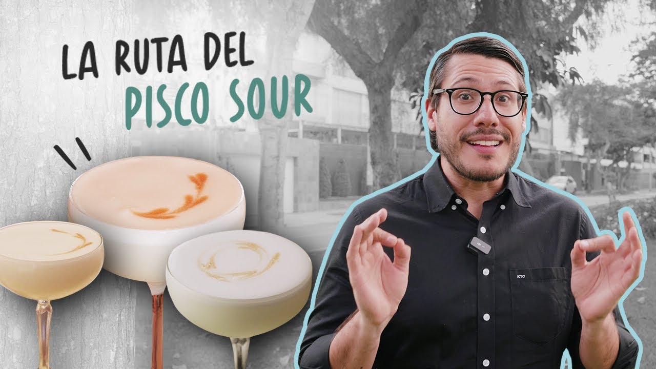 ¡LA RUTA TOP DEL PISCO SOUR EN LIMA!