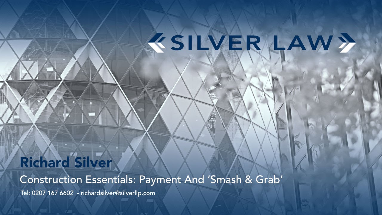 Construction Essentials: Payment And 'Smash & Grab'