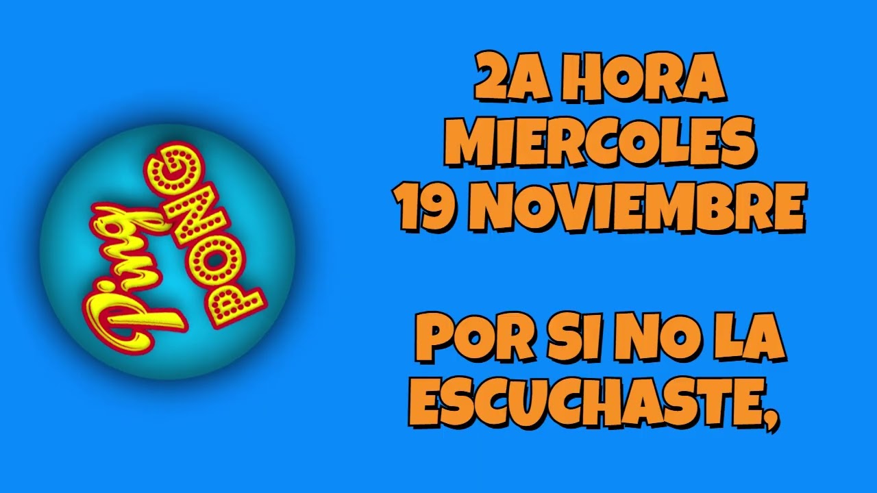 2A HORA MIERCOLES 19 NOVIEMBRE