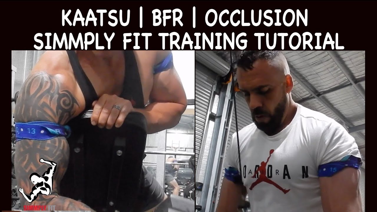 Kaatsu Training Tutorial | Simmply Fit