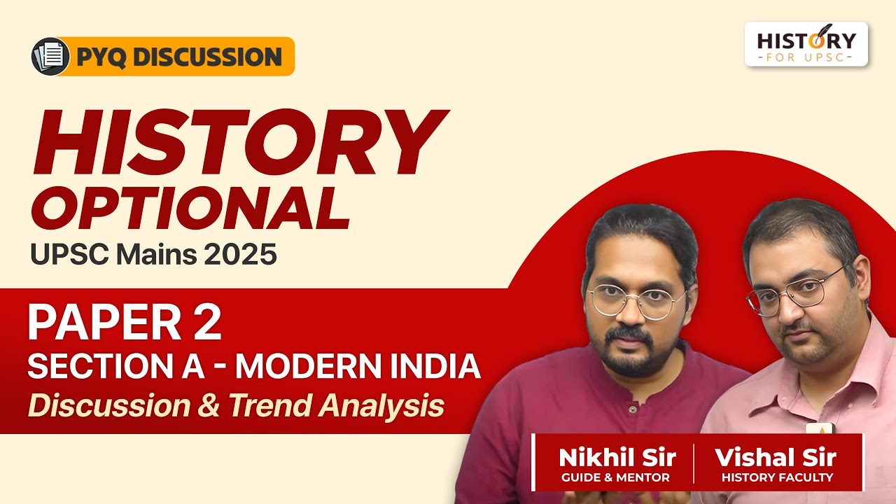 UPSC History Optional 2025 Paper-2 - Modern India | Detailed Discussion & Trend Analysis