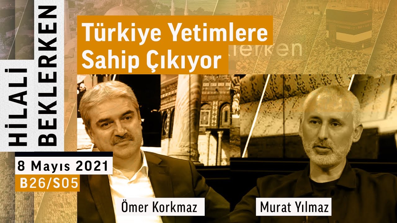 Yetim Vakfı'nın kuruluş hikâyesi | Murat Yılmaz | Hilali Beklerken