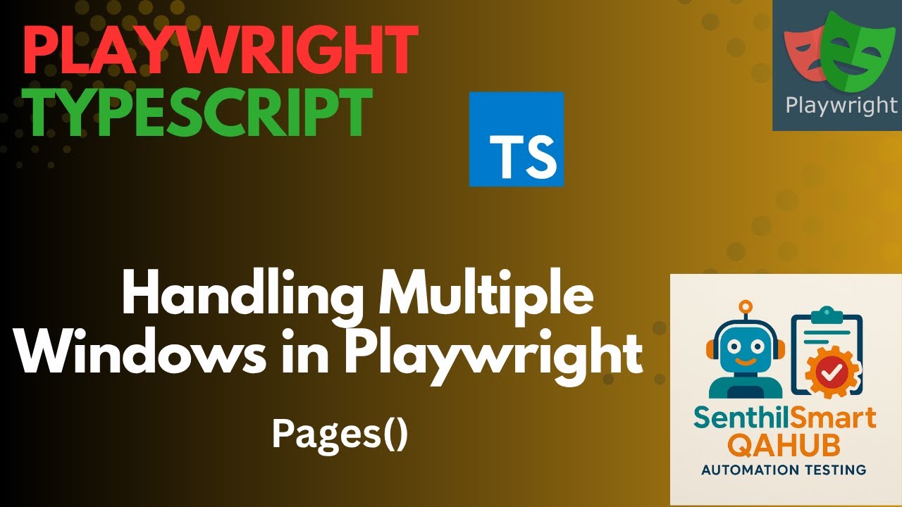 Playwright #17 Handling Multiple Windows in Playwright | Switch Between Browser Tabs | Pages() |