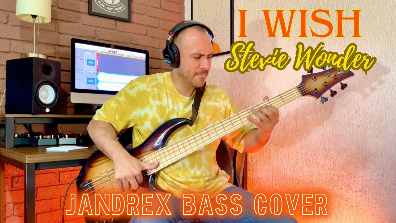 I Wish - Stevie Wonder (JANDREX BASS COVER)