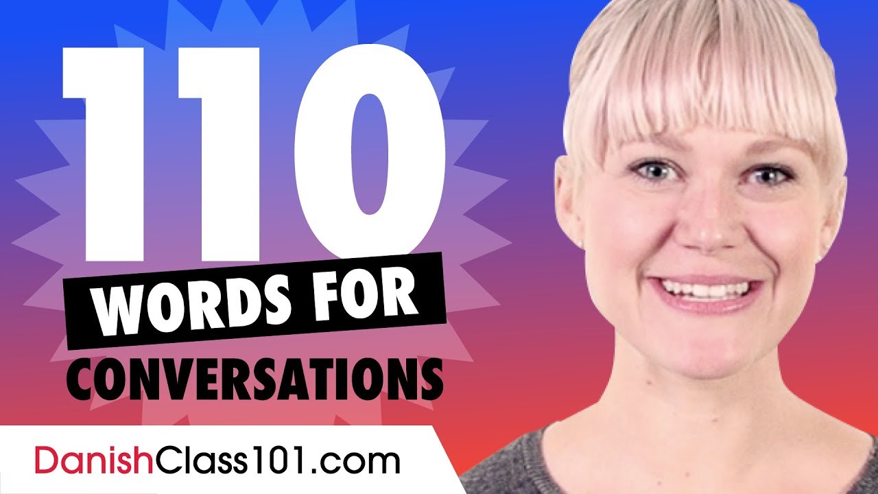 110 Danish Words For Daily Life Conversations