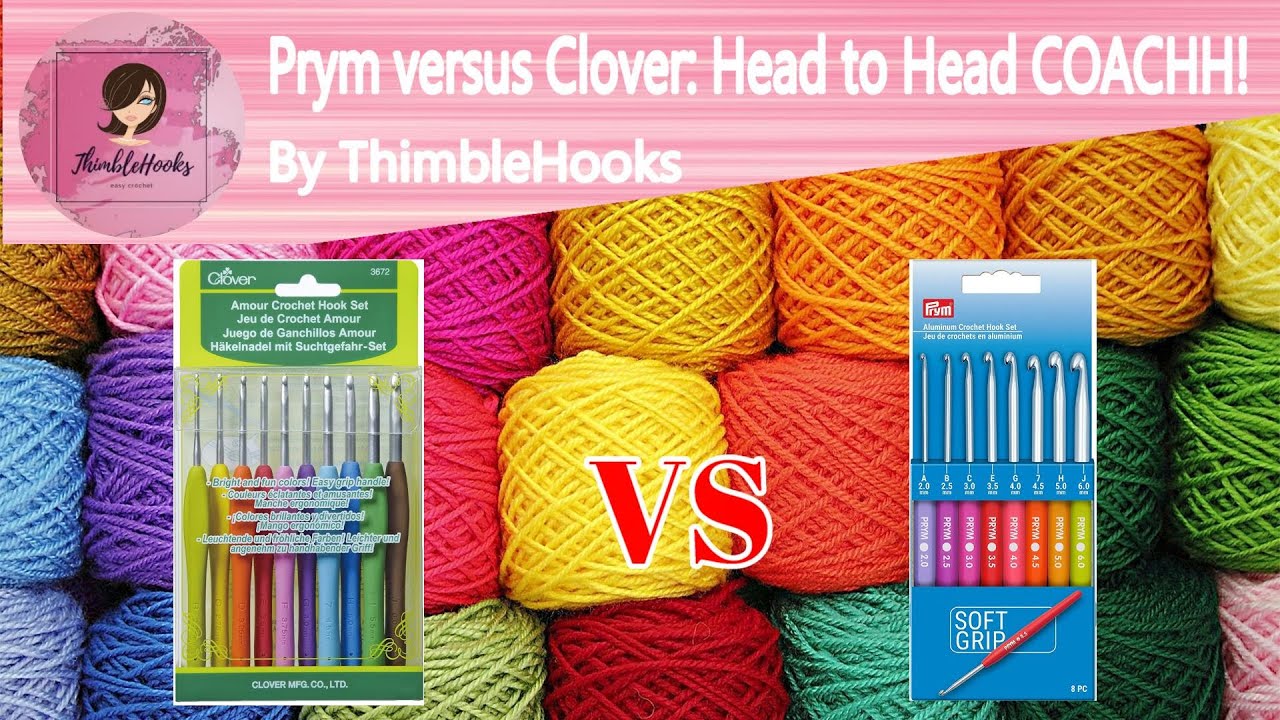 CLOVER vs PRYM Crochet Hooks / Which Are Better? / Hook review COACHH