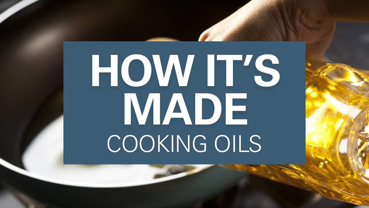 What is Cooking Oil? Cooking Oils Explained