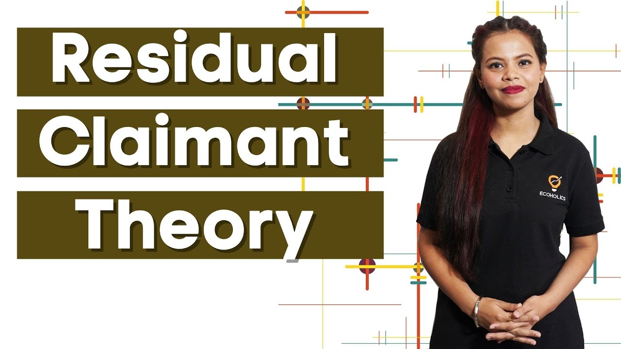 Residual Claimant Theory | Theory of Wages | Ecoholics