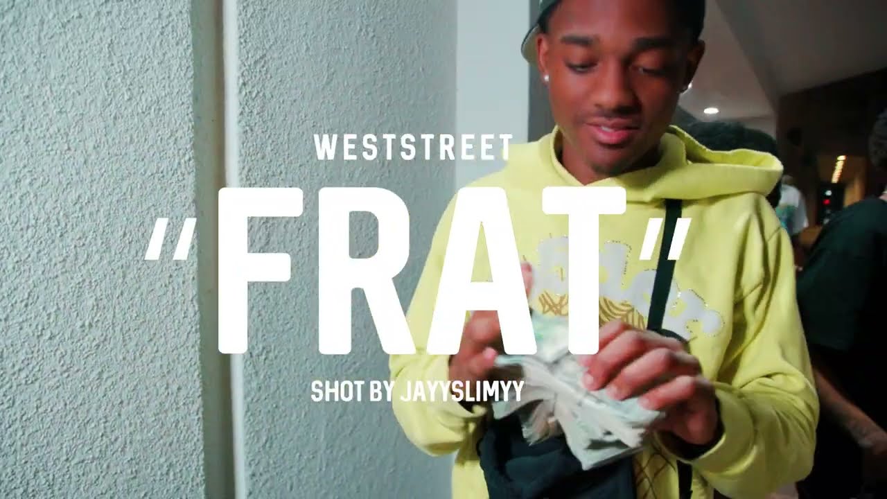 WESTSTREET - FRAT(Official Music Video)