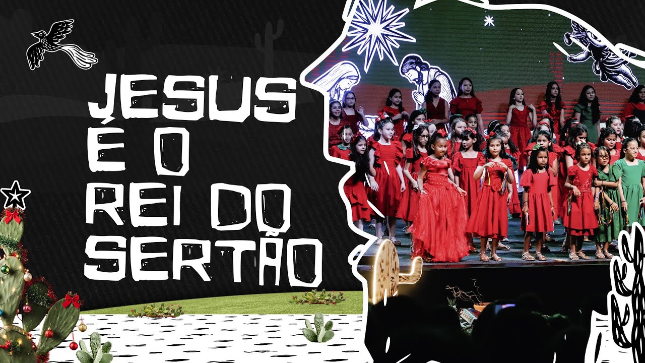Jesus é o Rei do Sertão | O Auto do Reino - Musical de Natal