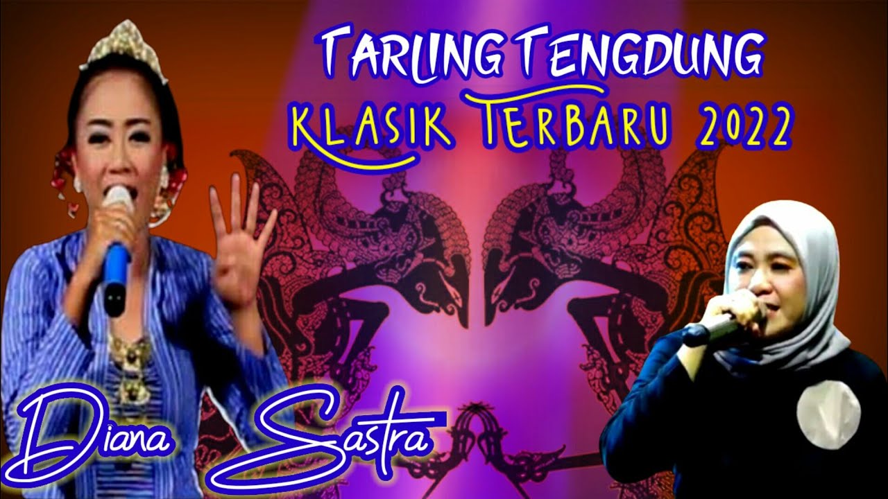 Tarling Tengdung Klasik Diana Sastra Terbaru 2022 I Enak Didengar Waktu Istirahat