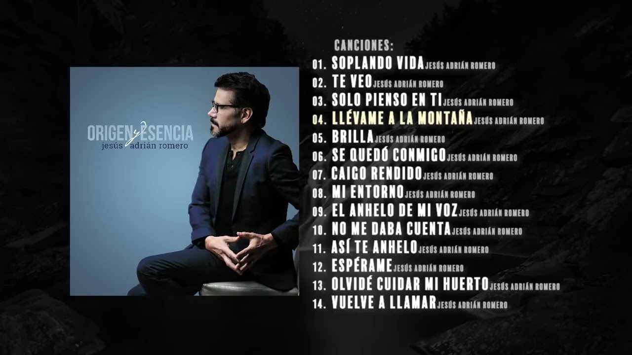 Lo Mejor De Jesús Adrián Romero Mix (Canciones Desde Nuestro Encierro)