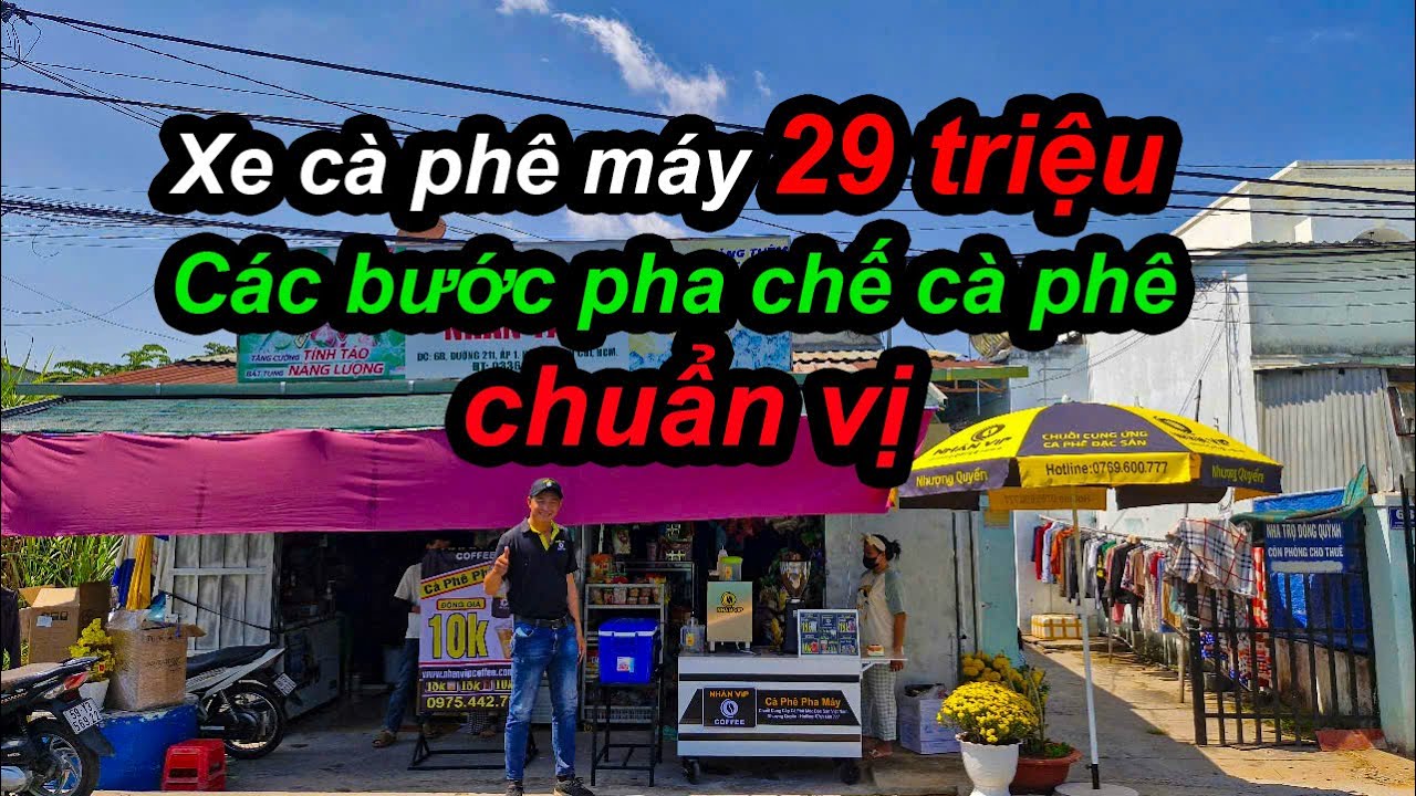 Xe cà phê pha máy_ xe cà phê mang đi gói 29tr các bước pha chế cà phê cơ bản làm ra ly cà phe ngon