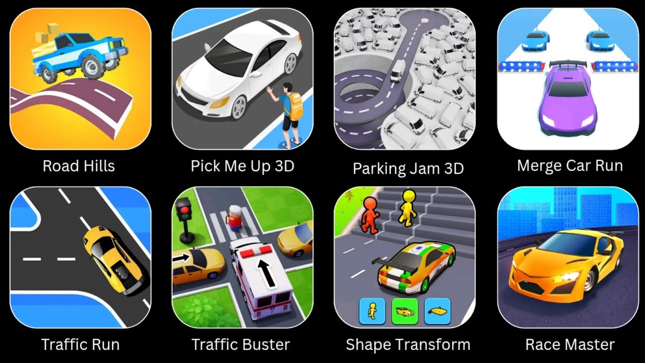 Race Master, Traffic Buster, Traffic Run, Pick Me Up 3D, Parking Jam 3D, Shape Transform, Merge Car