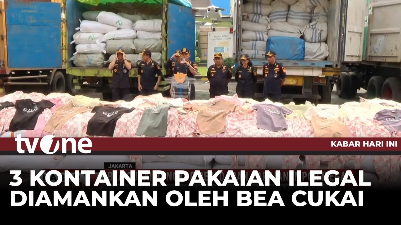 Bea Cukai Gagalkan 3 Kontainer Berisi Pakaian Impor Ilegal | Kabar Hari Ini