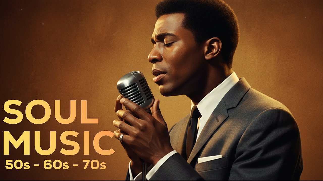 50s 60s 70s Soul Music 🎶The Best Soul Classic Music of Old Time