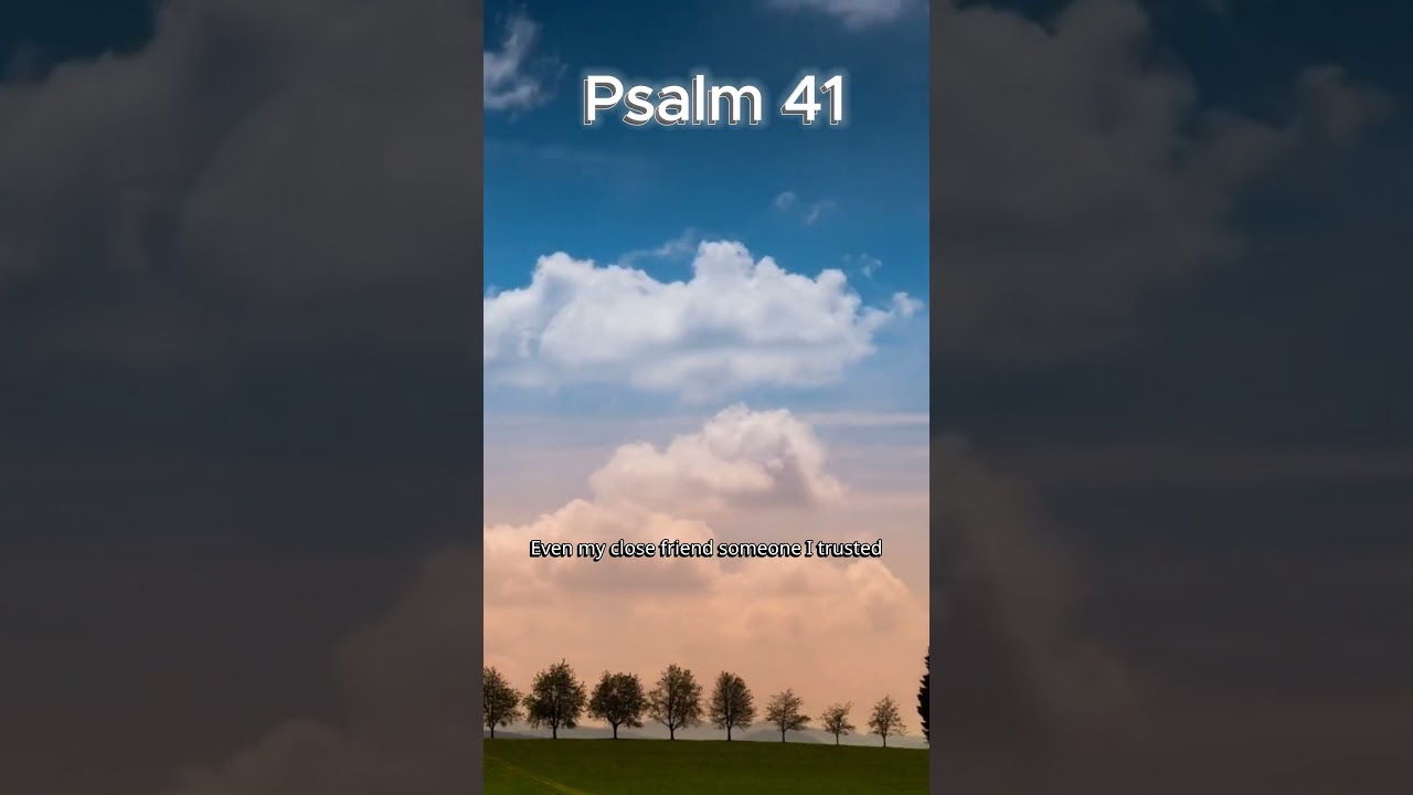 Psalm 41 #godsays #psalm