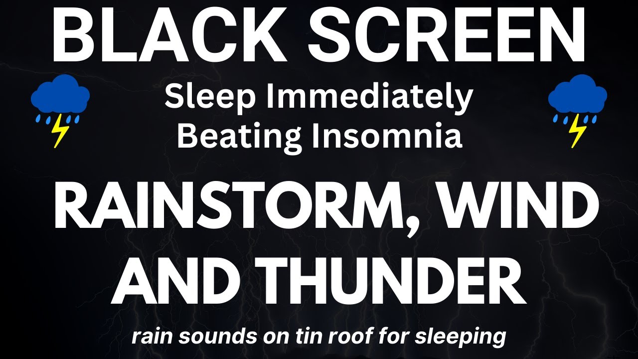 Heavy Rainstorm, Wind and Thunder Sounds to Sleep Immediately Beating Insomnia | Rain on Tin Roof