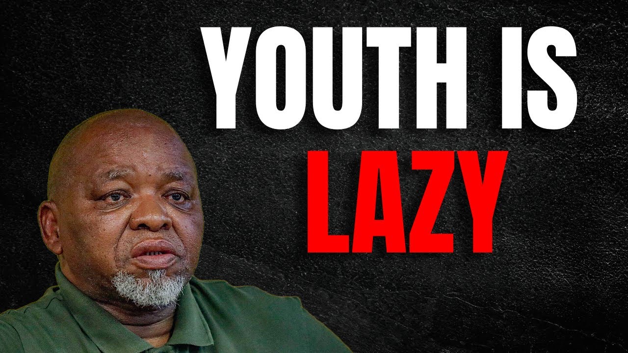 Calling the Youth Lazy? Gwede Mantashe Is Out of Touch