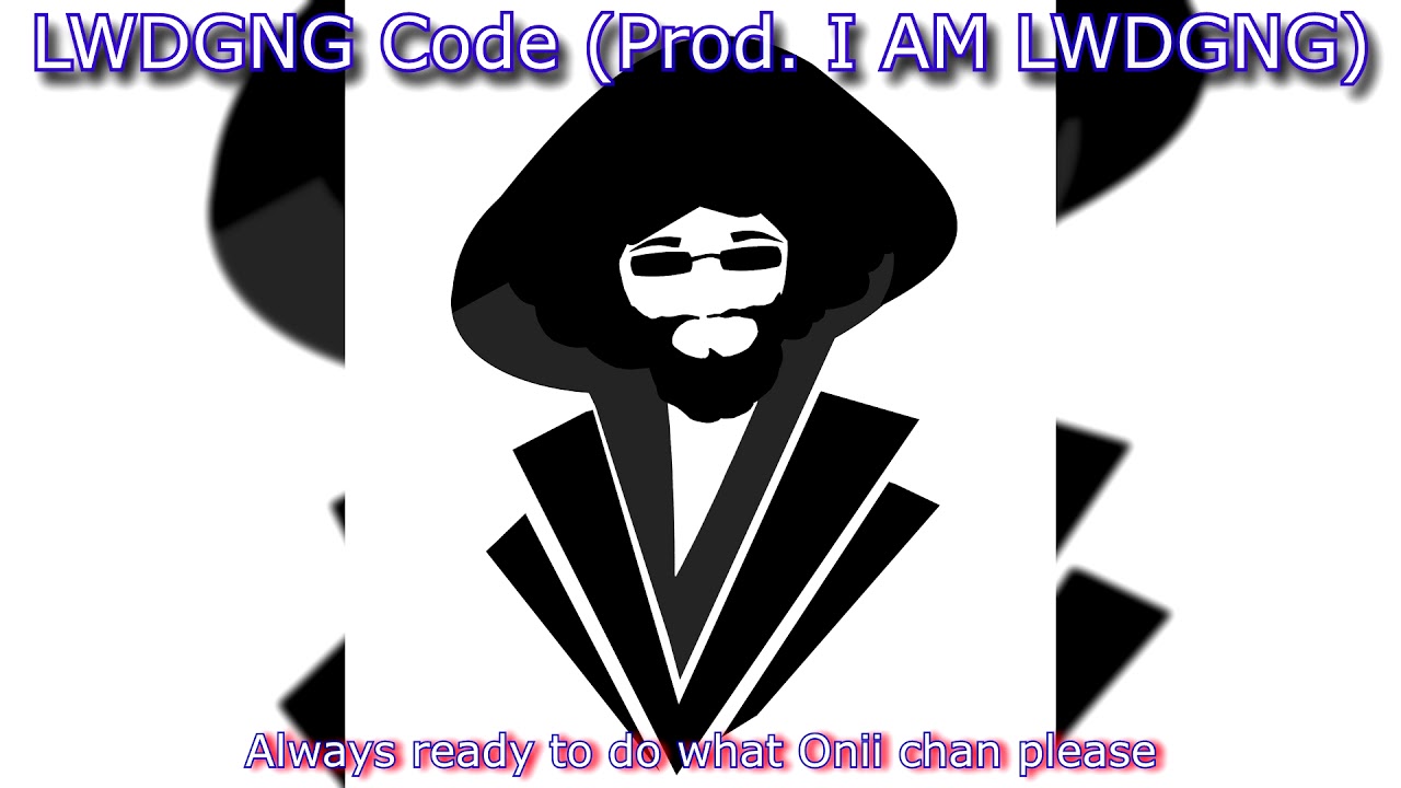 LWDGNG Code (Prod. I AM LWDGNG)