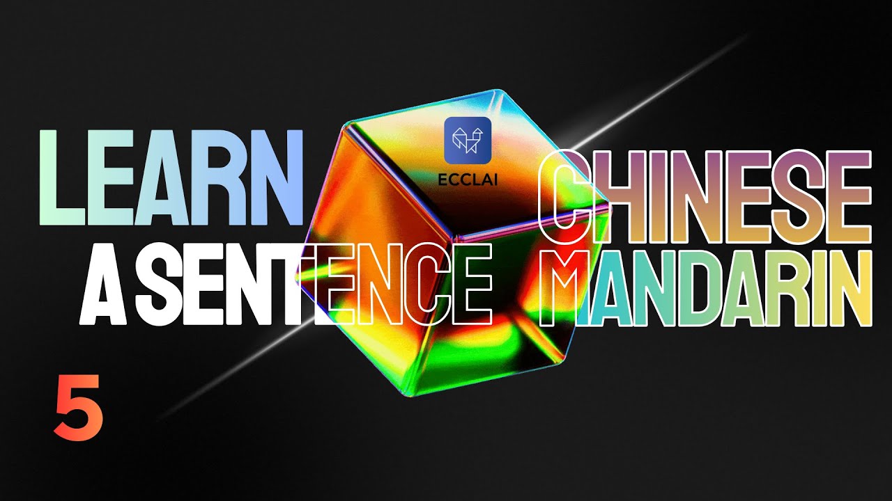 Ep. 5 - Learn A Sentence in Chinese Mandarin - FREE Chinese course