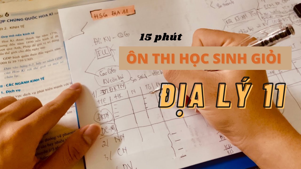 Ôn thi HSG Địa Lí 11 | 15 phút “chiến sạch” kiến thức SGK Địa lí 11