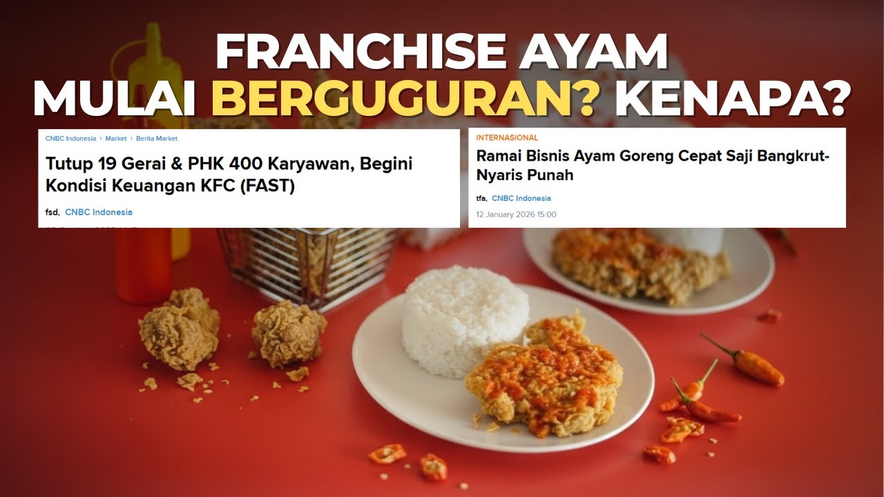 FRANCHISE AYAM BANYAK BANGKRUT DI 2025, BUKAN SEKEDAR SEPI PEMBELI